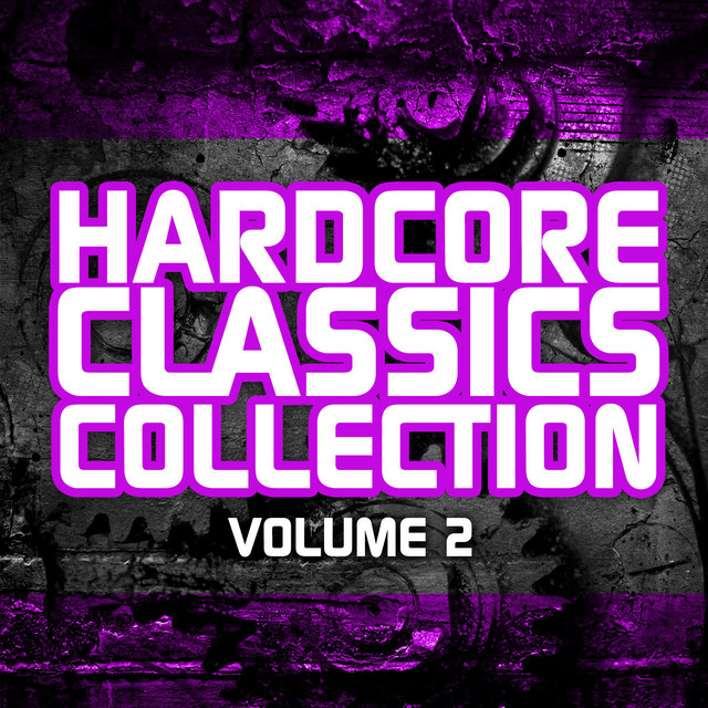 Hardcore Classics Collection Vol. 2 (Mixed Version) - Compilation