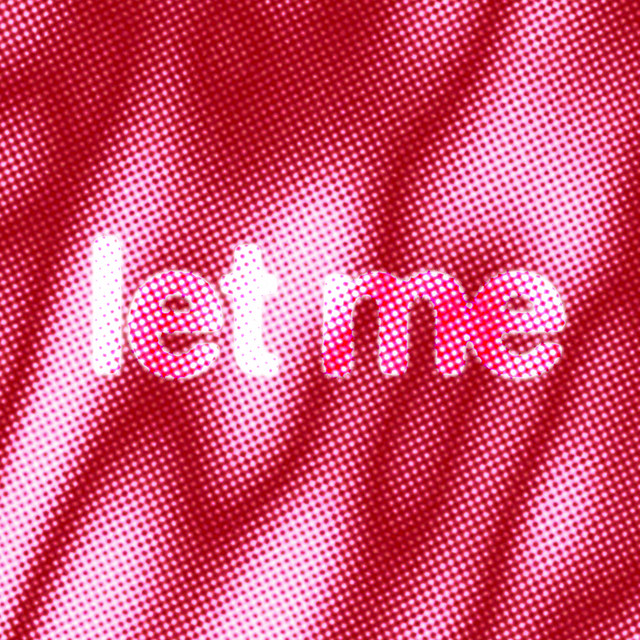 Let Me