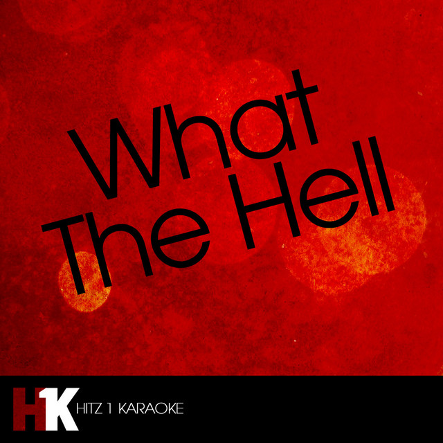 What the Hell - song and lyrics by What the Hell | Spotify