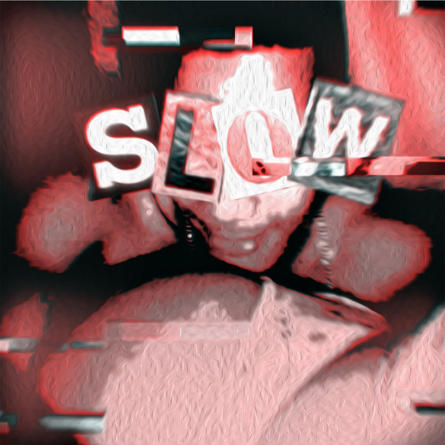 Slow