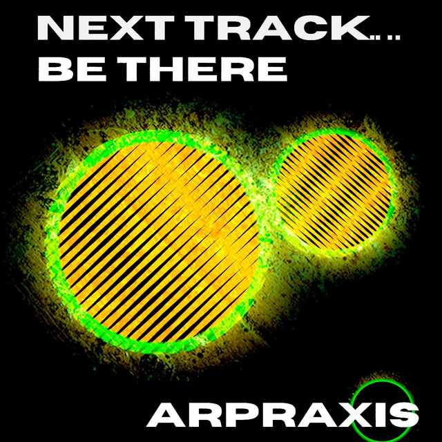 NEXT TRACK...BE THERE