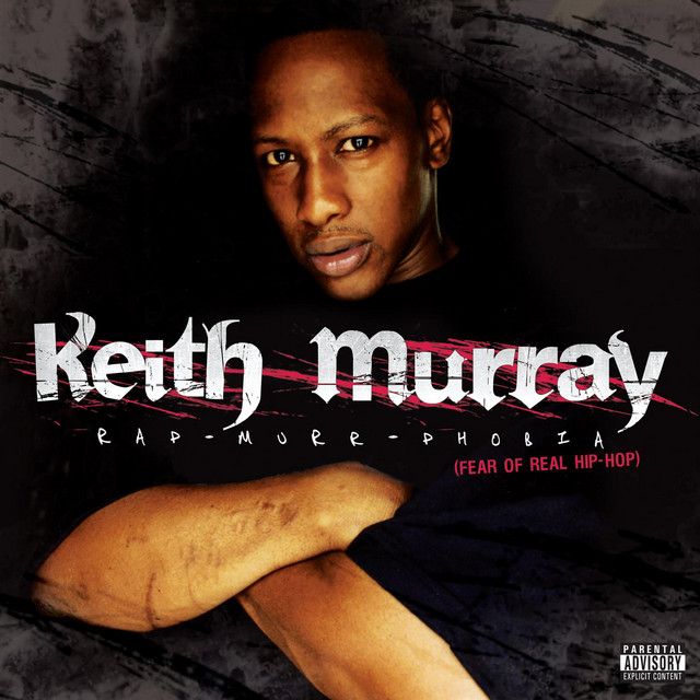 Rap-murr-phobia - Album by Keith Murray | Spotify