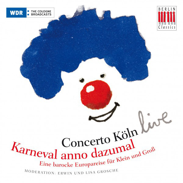 Karneval anno dazumal (Live) [Eine barocke Europareise für Klein und Groß]