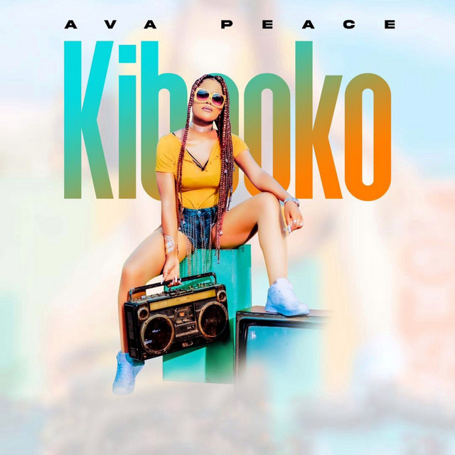 Kibooko Song And Lyrics By Ava Peace Spotify