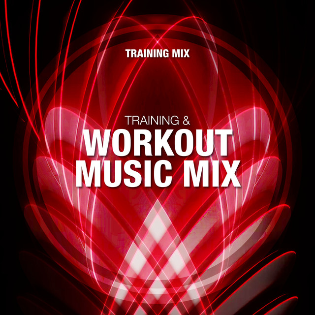 Training & Workout Music Mix - Album by Training Mix | Spotify