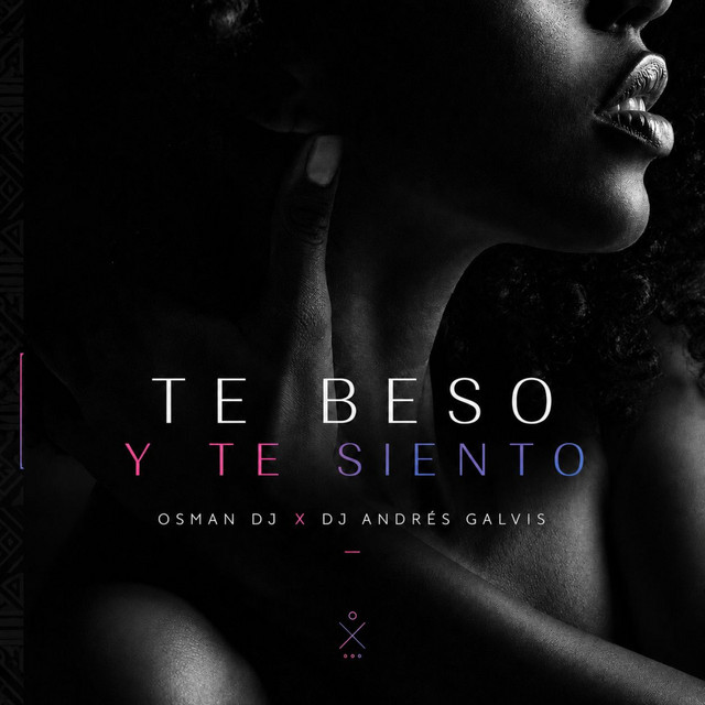 TE BESO Y TE SIENTO