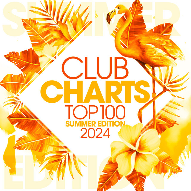 Club Charts Top 100 - Summer Edition 2024 cover art
