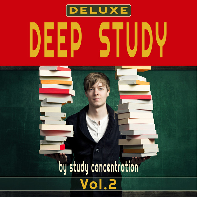 Deep Study Vol.2 Deluxe (music for study, focus, study music, music for concentration, concentration music, study work, intense studying, exam music, piano ambient, study time, studying music, brain music, memory and concentration for exam, study vibes) cover art