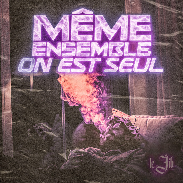 Même Ensemble On Est Seul cover art