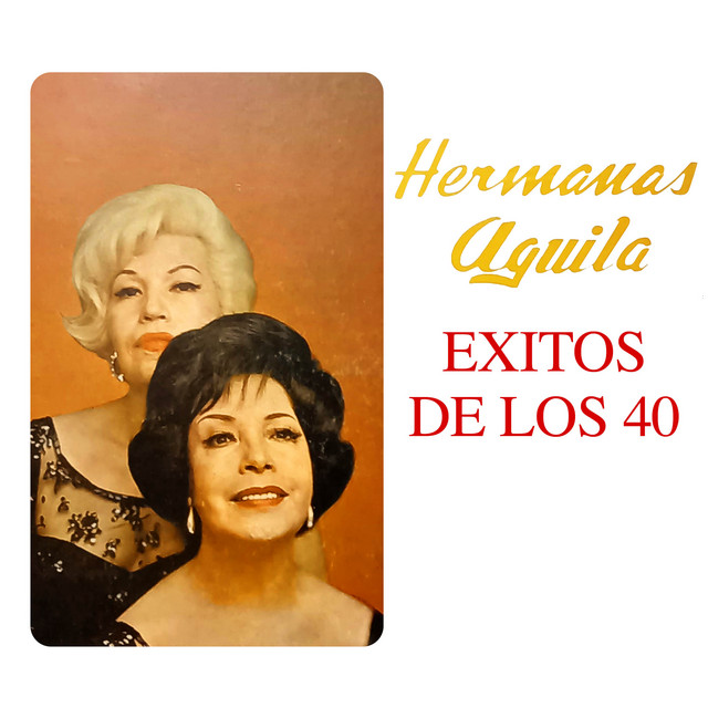 Hermanas Aguila (Exitos de los 40) cover art