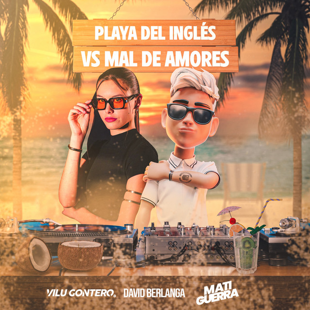 Playa Del Inglés Vs Mal De Amores (Mashup) - Remix