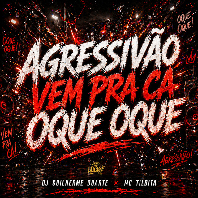 Agressivão Vem pra Ca Oque Oque