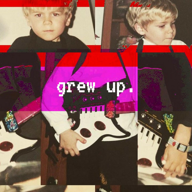 Grew Up