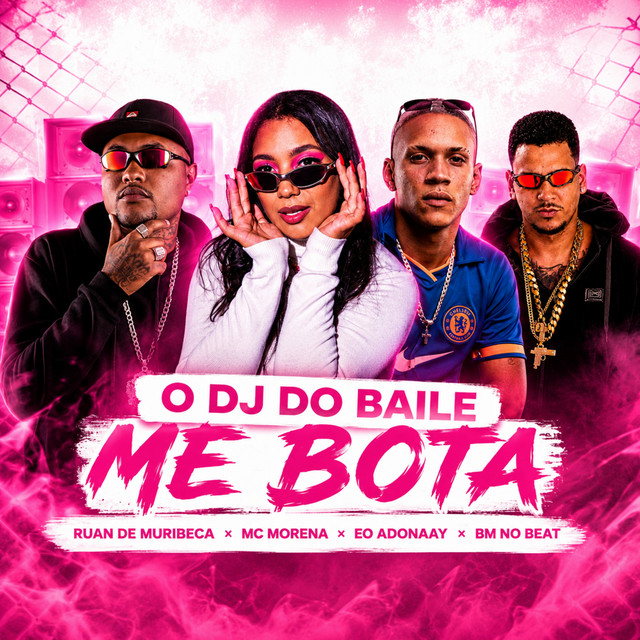 O DJ do Baile Me Bota