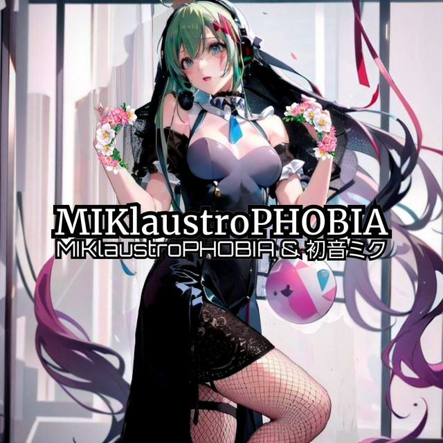 MIKlaustroPHOBIA