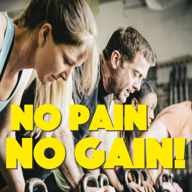 No Pain, No Gain! - Compilation by Various Artists | Spotify