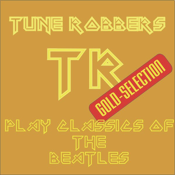 Classics of the Beatles performed by Tune Robbers cover art