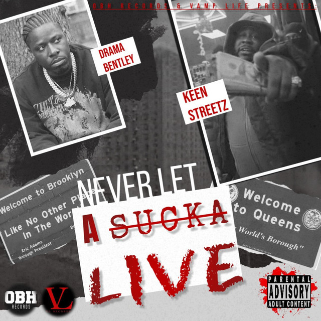 NEVER LET A SUCKA LIVE (Live)