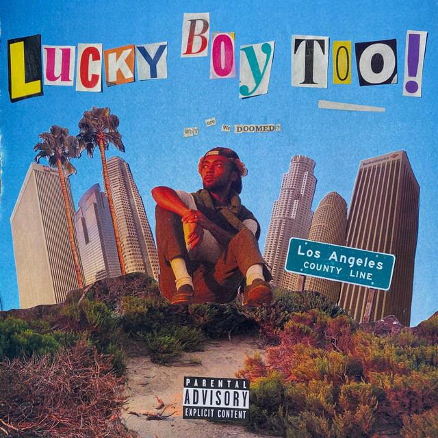 LUCKY BOY TOO: WHY ARE WE DOOMED? cover art