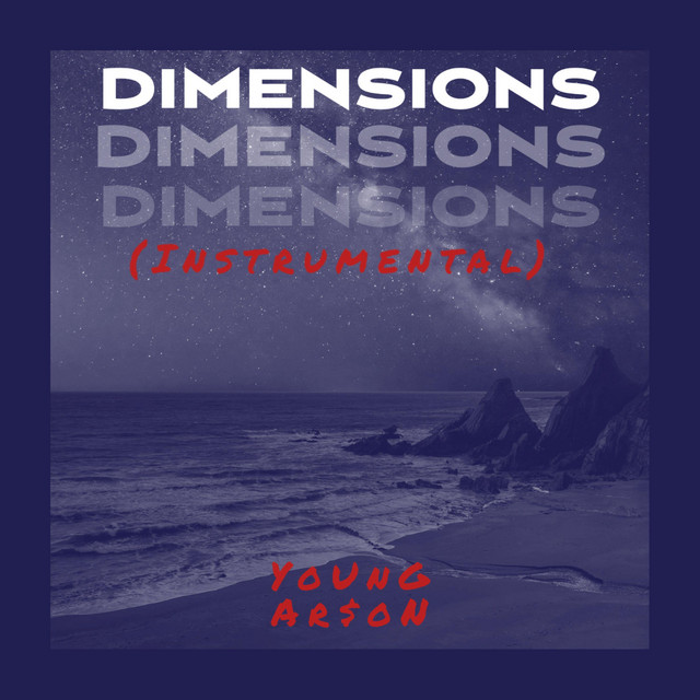 Dimensions (Instrumental) - Single by YoUnG Ar$oN | Spotify