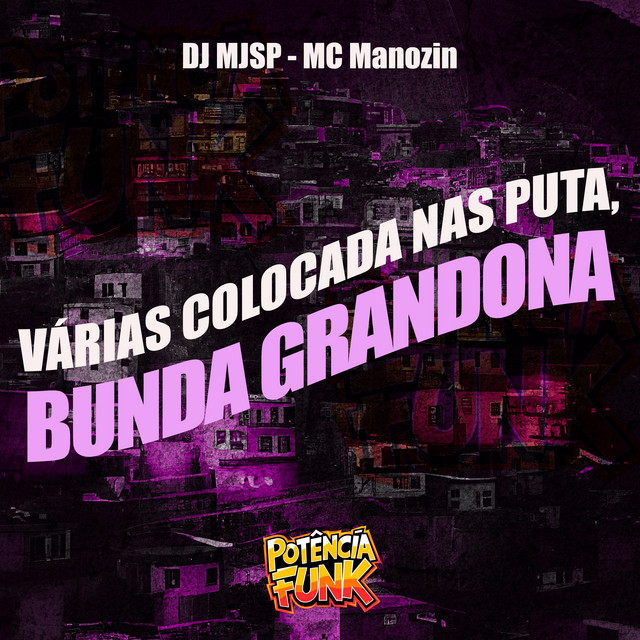 Várias Colocada nas Puta, Bunda Grandona