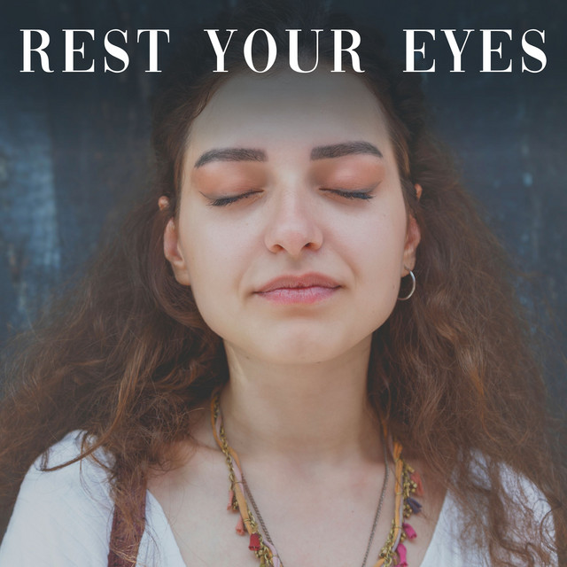 Rest Your Eyes