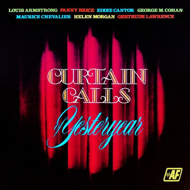 Curtain Calls of Yesteryear