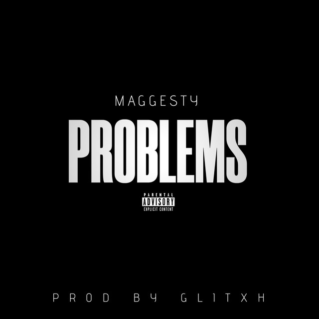PROBLEMS - Single by Maggesty | Spotify