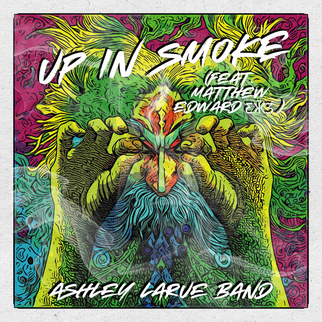 Up In Smoke - 2025 Version