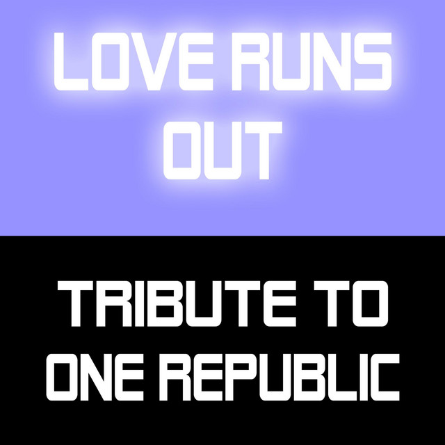 Love Runs Out