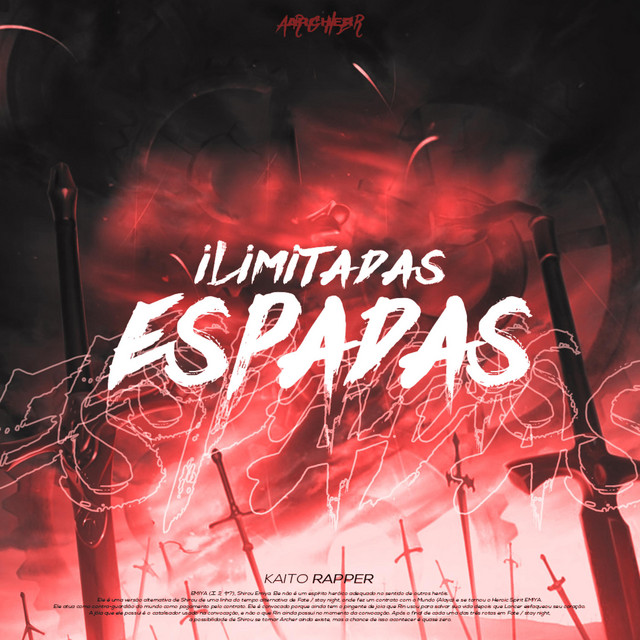 Ilimitadas Espadas (Archer) - Single by Kaito Rapper | Spotify