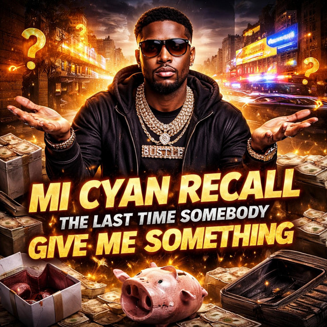 Mi Cyan Recall the last time somebody give me something