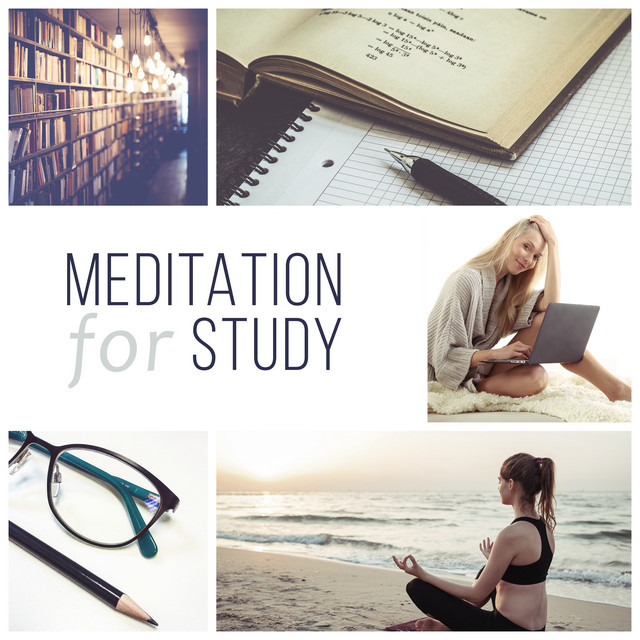 Meditation for Study: Instrumental Songs for Learning, Sounds Therapy for Exam Preparation, Memory Improvement, Stress Relief cover art
