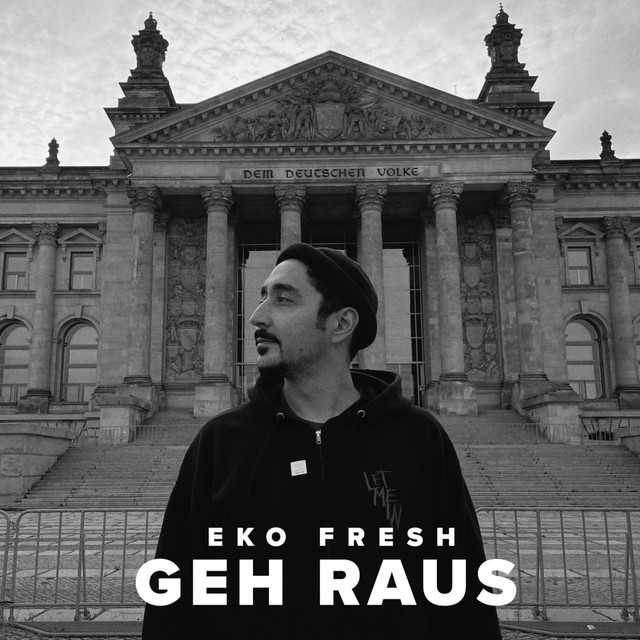 100+ Songs Similar to Geh raus by Eko Fresh  Recommendation