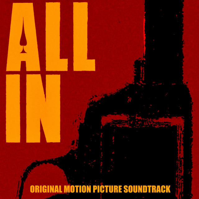 All In (Original Motion Picture Soundtrack) cover art