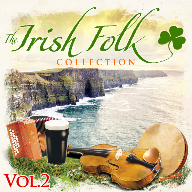 The Irish Folk Collection, Vol. 2 (Re-Mastered Extended Edition) cover