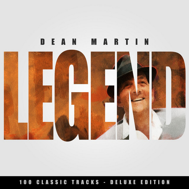 Legend - Dean Martin - 100 Classic Tracks (Deluxe Edition