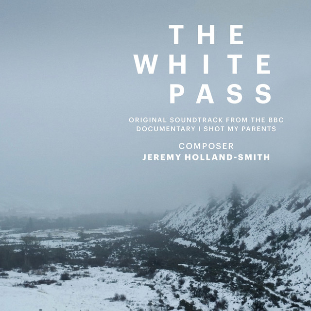 The White Pass (Music from the Original TV Documentary "I Shot My Parents") cover art