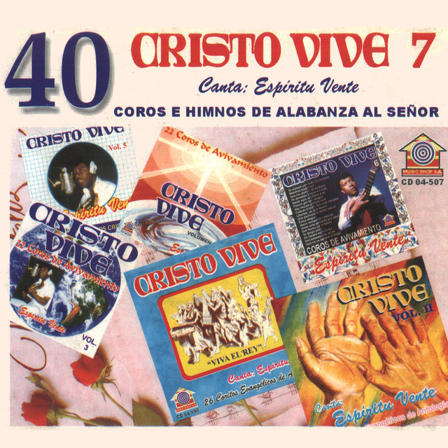 Cristo Vive, Vol.7: Coros e Himnos de Alabanza al Señor cover art