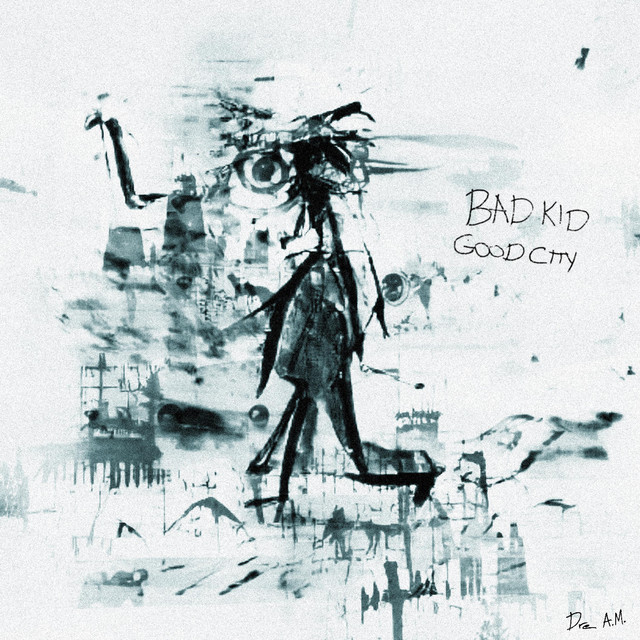 Bad Kid, GOOD City cover art