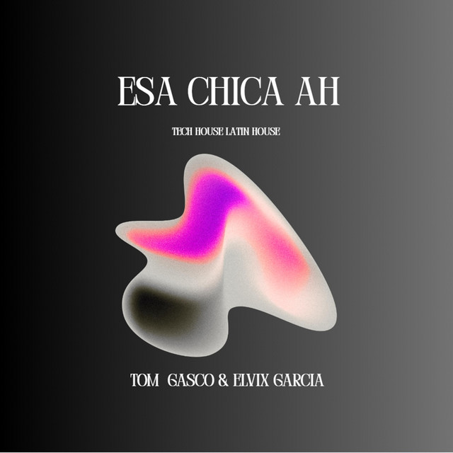 Esa Chica Ah (Tech House)