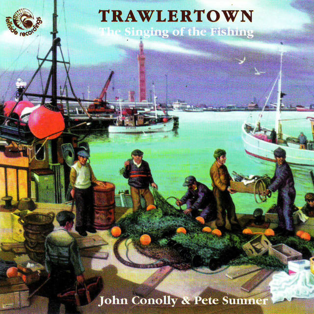 Trawlertown - the Singing of the Fishing cover