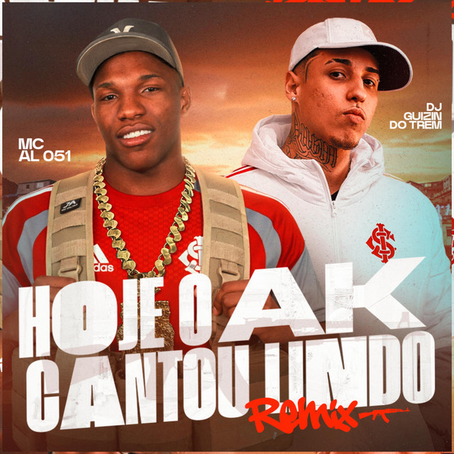 Hoje o AK Cantou Lindo (REMIX)