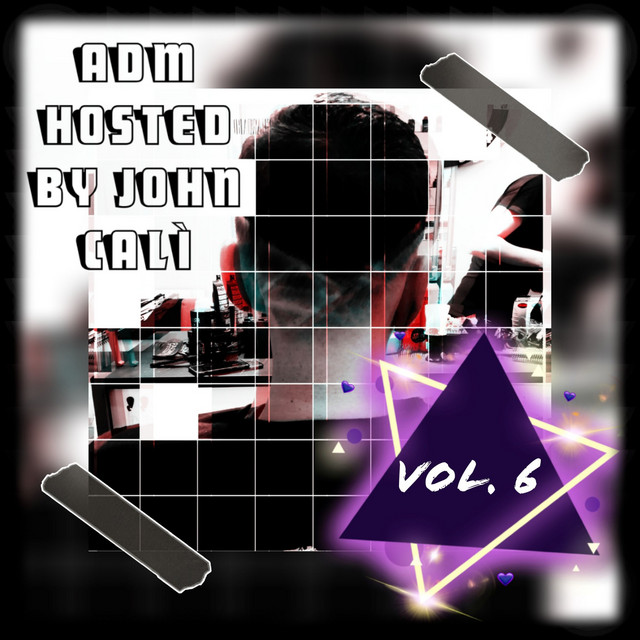 Adm Hosted by John Cali, Vol. 6 (Radio Edit) cover