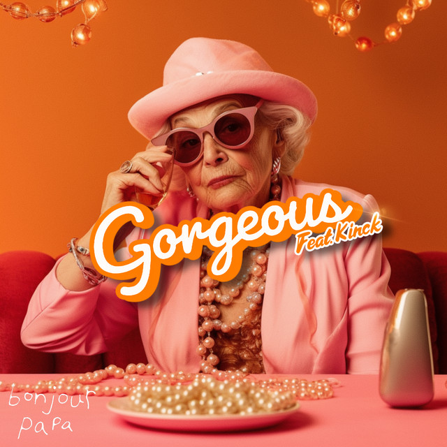 Gorgeous (feat. Kinck)