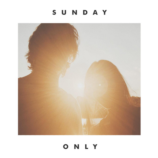 Only - Sunday