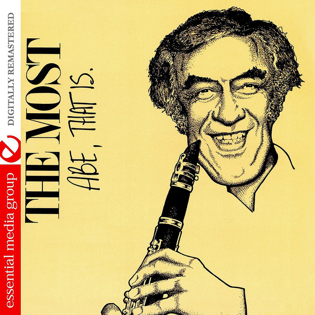The Most (Abe, That Is) (Digitally Remastered) - Album by Abe Most ...
