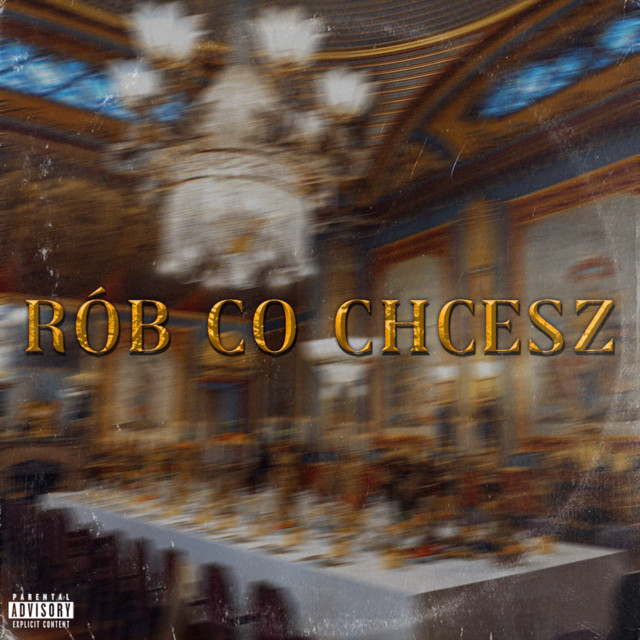 RÓB CO CHCESZ