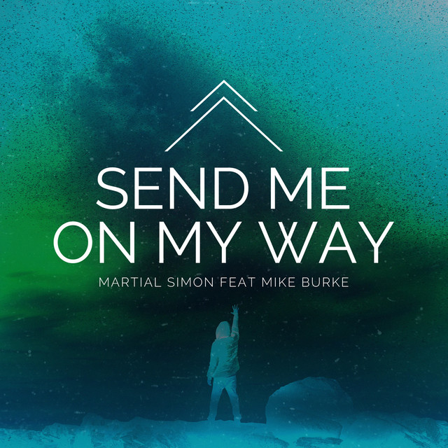 Send Me On My Way (feat. Mike Burke) - Extended album art