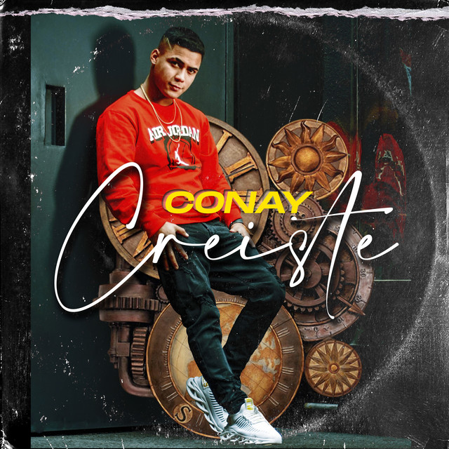 Creíste - Single by CONAY | Spotify